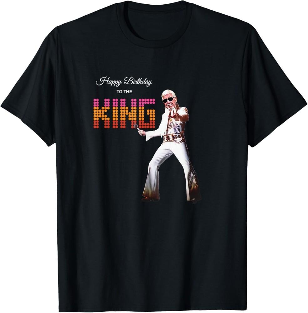 

Happy Birthday to The King T-Shirt 3XL