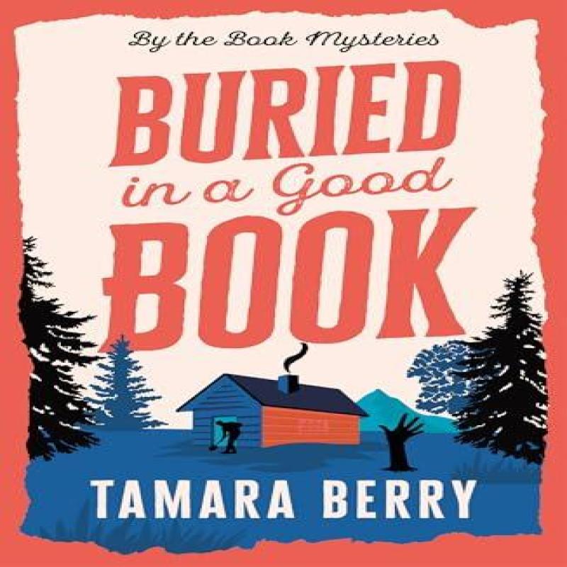 Buried In a Good Book by Tamara Berry Paperback Book 9781464239571