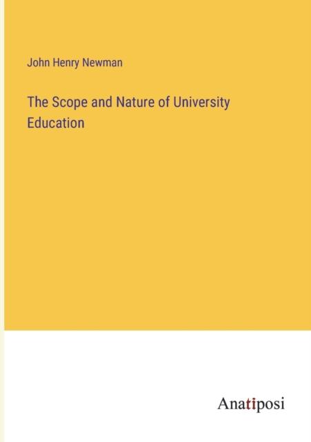The The Scope and Nature of University Education Book