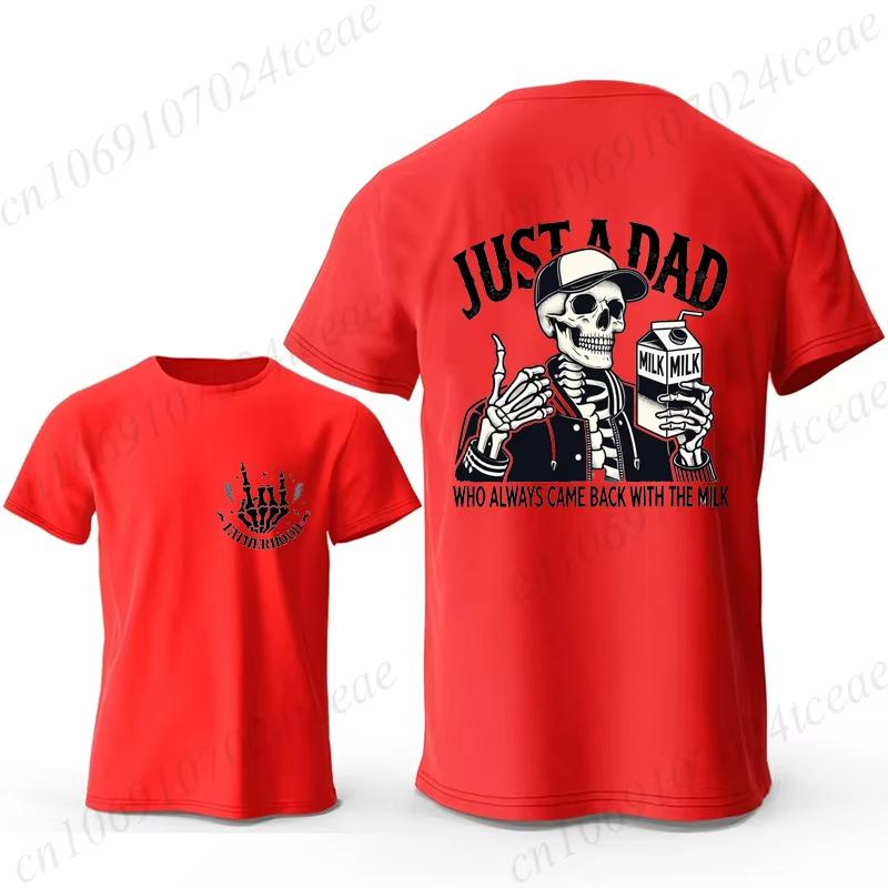 Funny Dad Joke T Shirt for Men T-Shirt Just A Dad Who Always Came Back with The Milk Tee Shirt Fashion Casual Men T-Shirt Tops