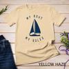 Outdoor Leisure Funny About My Boat My Rules Sailing Captain Sailing Tshirt Sports Shirt For Both Unisex And Unisex