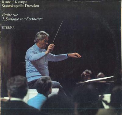 LP Record RUDOLF KEMPE , STAATSKAPELLE DRESDE - Probe Zur 7. Sinfonie Von Beethoven 827201 ETERNA 1979 German Dem Classical Used