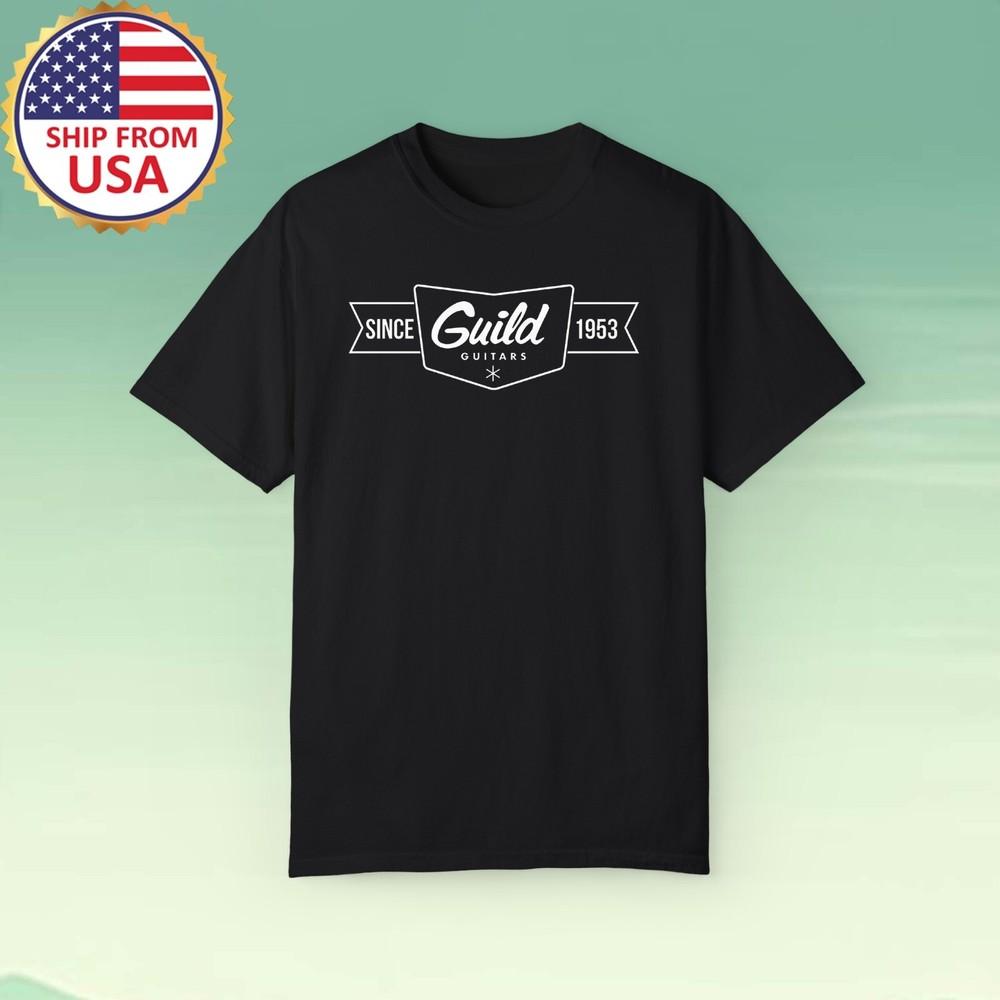 Guild Guitar Since 1953 Men#039;s Black Size S5XL Unisex T-Shirt XXXXL