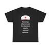 Nursing T Shirt Funny Cna Pca Doctors Office Comedy Heavy Cotton