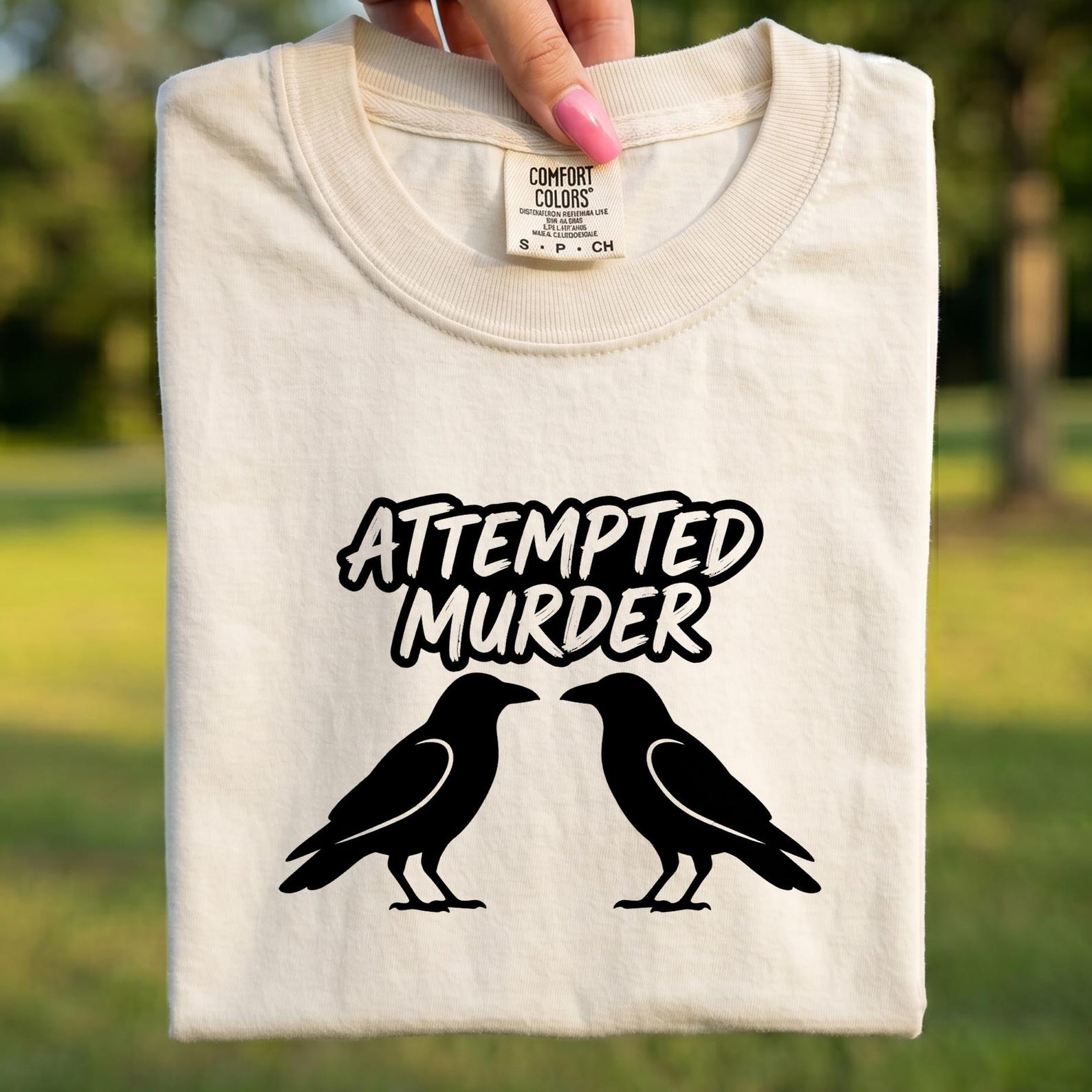 Comfort Colors® - Attempted Murder Shirt, Funny Crow Pun Tee, Murder of Crows Humor Shirt, Crow Lover Gift, Dark Humor Bird Shirt 3XL