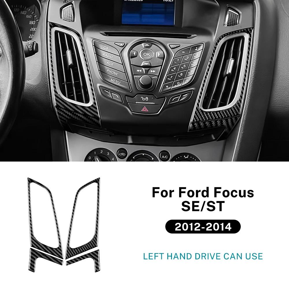 For Ford Focus SE ST MK3 2012 2013 2014 Real Soft Carbon Fiber Trim Sticker LHD Car Central Control Air Outlet Frame Accessories