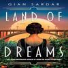 Land of Dreams by Gian Sardar Paperback Book 9781662526800