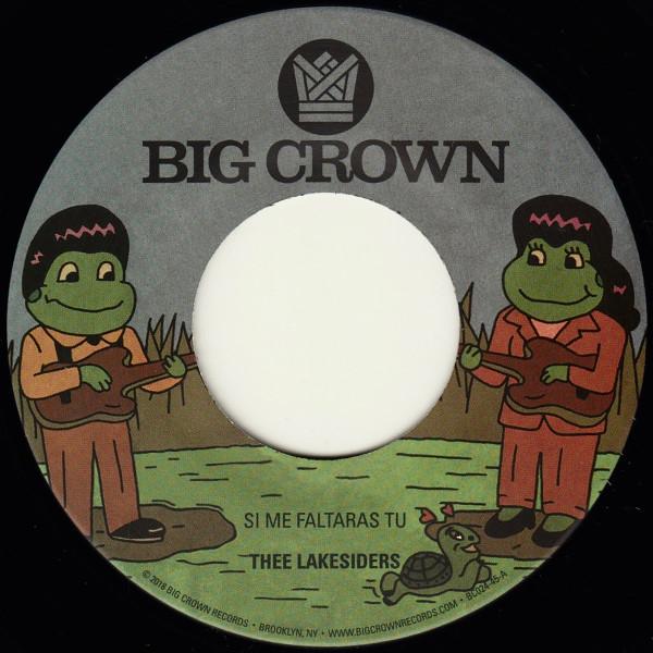 

7inch Record THEE LAKESIDERS Si Me Faltaras Tu Parachute BC02445 BIG CROWN 2018 US Latin