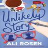 Unlikely Story by Ali Rosen Paperback Book 9781662527920