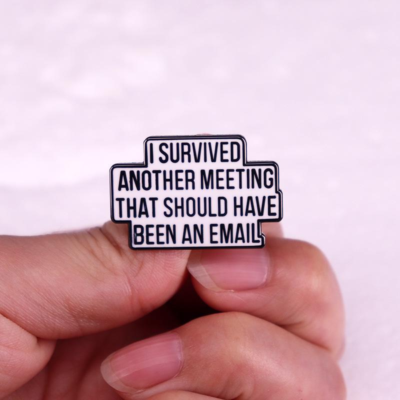 Survived Meeting Pin Badge