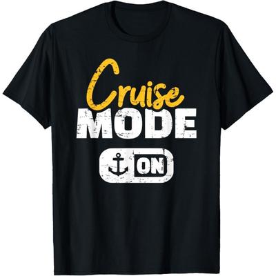 Cruise Mode On T-Shirt