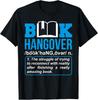 Funny Funny Book Hangover for Readers T Shirt Unisex T-Shirt