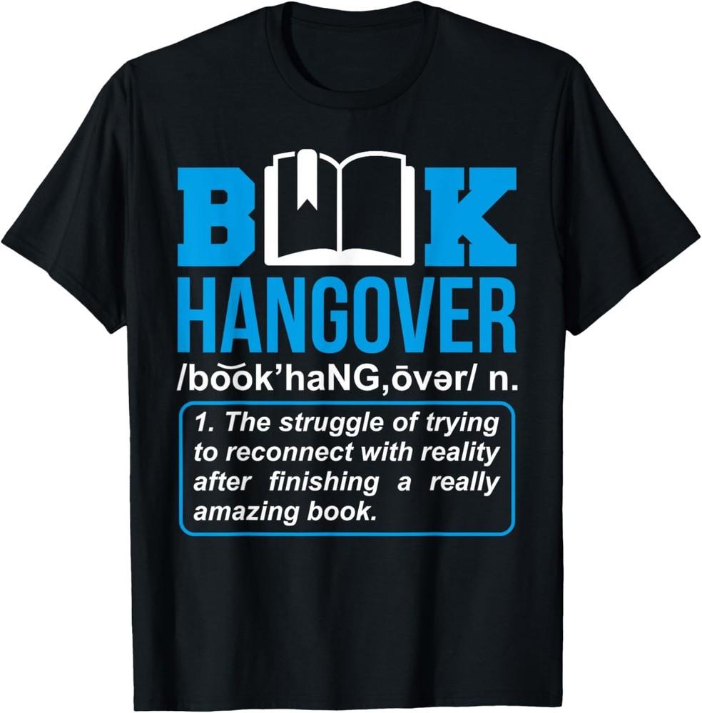 

Funny Funny Book Hangover for Readers T Shirt Unisex T-Shirt S