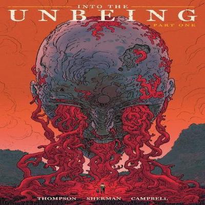 Into the Unbeing Volume 1 by Jim Campbell Paperback Book 9781506742809