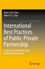 The International Best Practices of Public-Private Partnership : Insights from Developed and Developing Economies Book