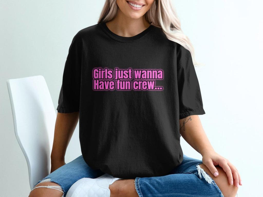 Girls Just Wanna Have Fun Crew T-Shirt | Bachelorette Party | Girls Trip top | Retro
