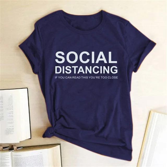 SOCIAL DISTANCING Letter Print T Shirt Women Short Sleeve O Neck Loose Tshirt Summer Women Tee Shirt Tops Camisetas Mujer