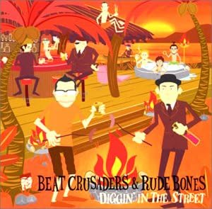 

CD BEAT CRUSADERS; RUDE BONES - DIGGIN IN THE STREET LASCD0027 Japan ObiJapanese Pop/Rock Used