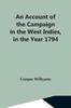 Kniha An Account Of The Campaign In The West Indies In The Year 1794 Under The Command by Cooper Willyams - Paperback