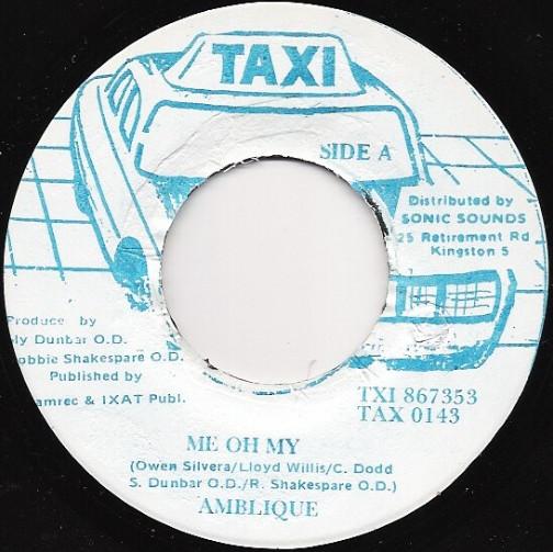 

7-дюймовая пластинка AMBELIQUE - Me Oh My TAX0143 Taxi Jamaica Регги, Ска и Даб Б/У