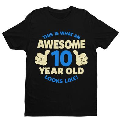 Awesome 10 Year Old T-Shirt - Boys Tenth Birthday Gift