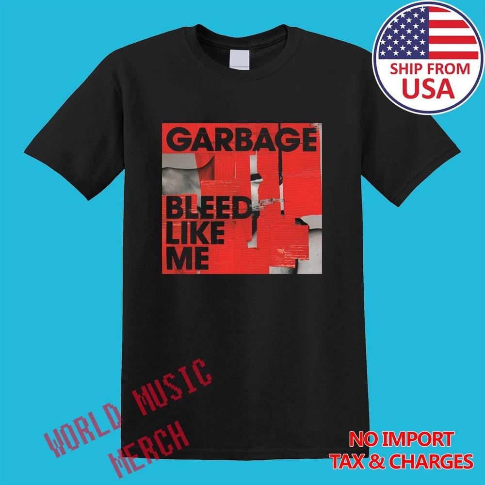Garbage Bleed Like Me Men s Black Size S-5XL S