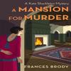 A Mansion for Murder by Frances Brody Paperback Book 9780349431970
