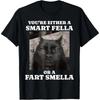 Funny Quote Youre Either A Smart Fella Or A Fart Smella Loose Cotton Crewneck Streetwear Daily Tee