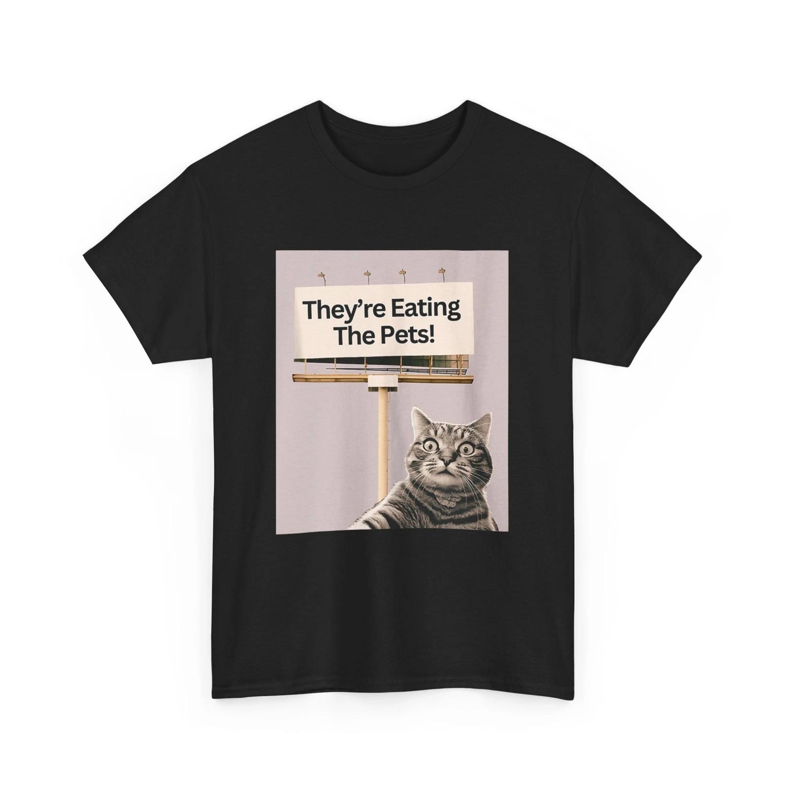They re Eating The Cats, Funny They Are Eating The Pets Cat Selfie T-shirt S