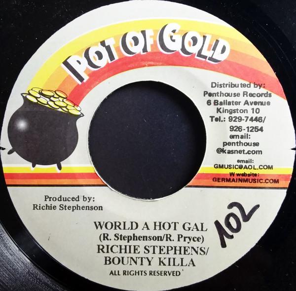 

7-дюймовая пластинка RICHIE STEPHENS / BOUNTY KILLER - World A Hot Gal NONE Pot Of Gold 1999 Ямайка Регги, Ска и Даб Б/У