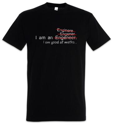 Ich bin ein T-Shirt-Ingenieur Mathematik Wissenschaft Wissenschaftler Ingenieurwesen Spaß Geek Nerd