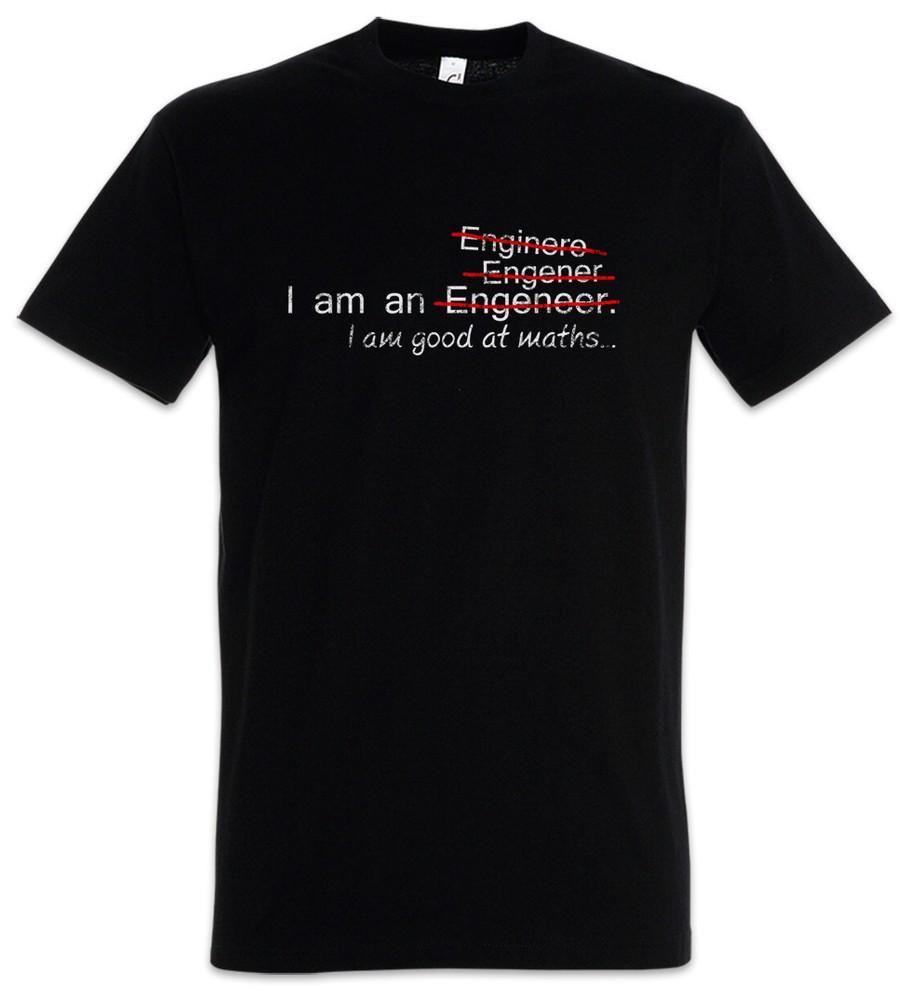 

I Am An T-Shirt Engineer Maths Science Scientist Engineering Fun Geek Nerd S