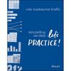 Storytelling with Data: Let's Practice! Influence Action Through Data! This Is Not a