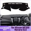For Nissan NP300 Navara D23 2013-2024 Renault Alaskan Accessories Dashmat Dashboard Cover Pad DashMat Sunshade Protective Carpet