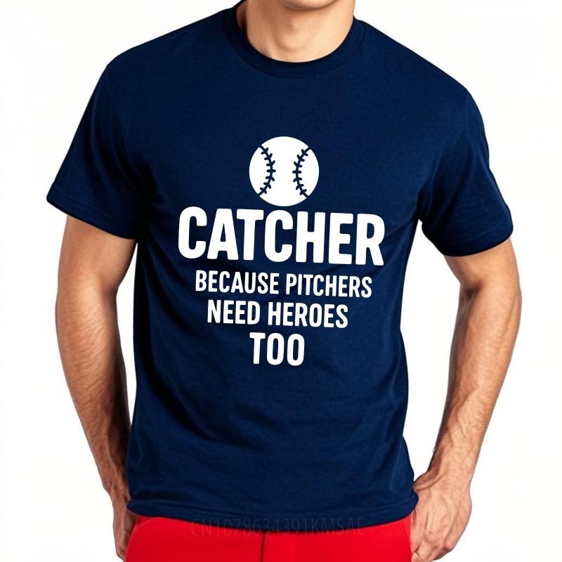 

Fashion Summer Unisex T Shirt Catcher Because Pitchers Need Heroes Too Short Sleeve Street Wear Oneck Tees Brand Teeshirt as the picture6803 темно-синього кольору