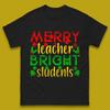 Christmas Mens T Shirt Womens Tops Tees Merry Teacher Bright Students Christmas Top