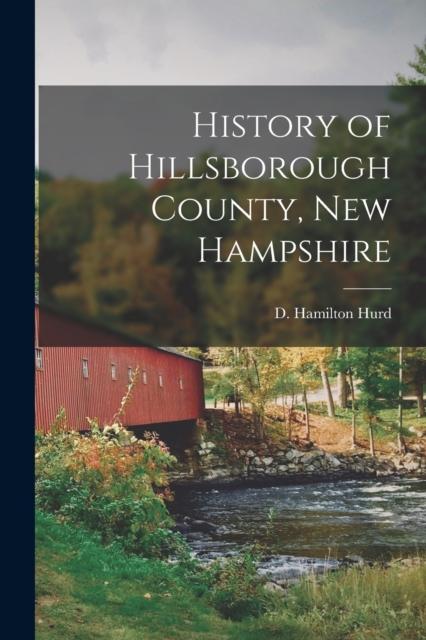 Kniha History of Hillsborough County, New Hampshire