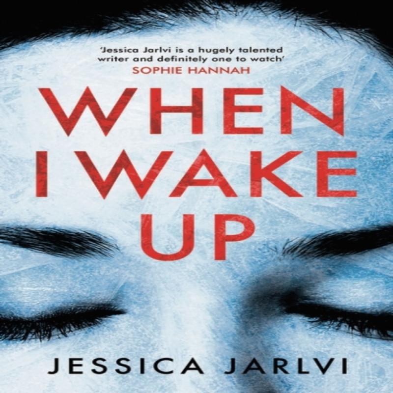 When I Wake Up by Jessica Jarlvi Hardback Book 9781786696090