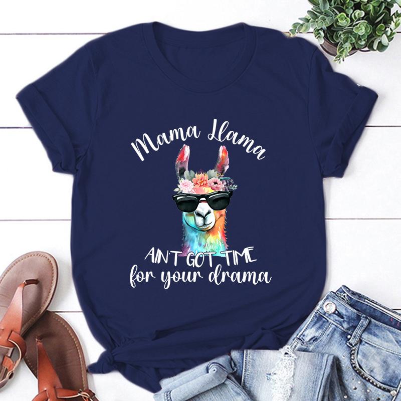 New Mama Llama Ain'T Got Time For Your Drama Print T-Shirts Women Summer Cool Short Sleeve Female Casual T-Shirts Round Neck Top
