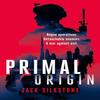PRIMAL Origin by Jack Silkstone Paperback Book 9781036701895
