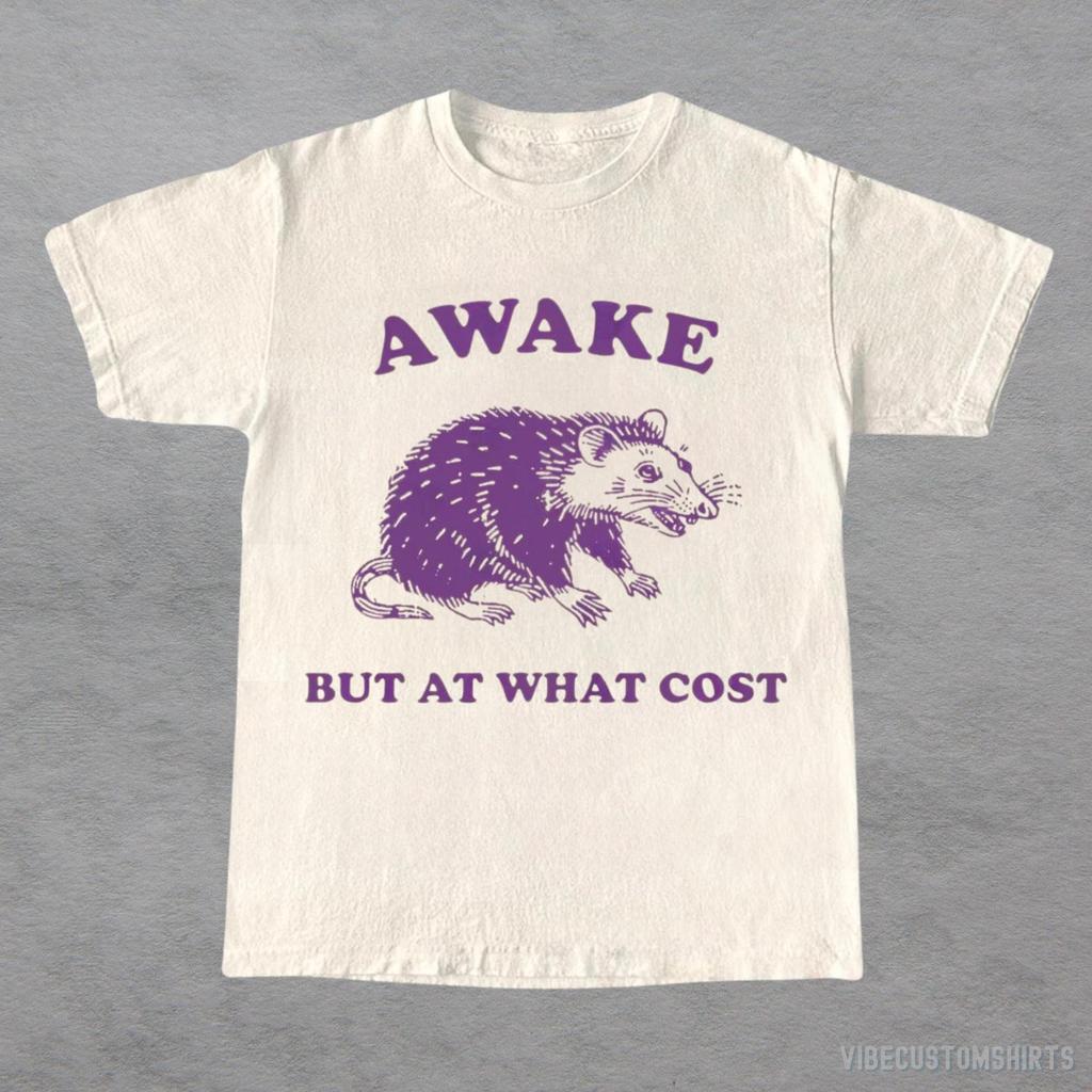 Awake But At What Cost Vintage Shirt, Possum T-Shirt, Funny Animal Sayings TShirt, Possum Lovers Tee, Adult Unisex Shirt