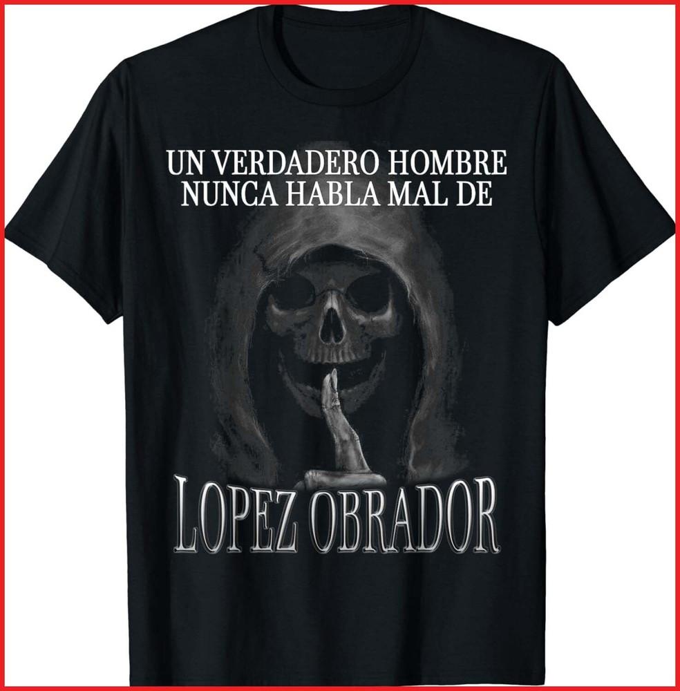Un verdadero hombre nunca habla mal de Lopez Obrador Black Cotton T-Shirt Unisex T-Shirt XXL