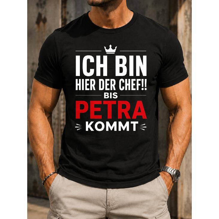 German 'Ich Bin Hier Der Chef Bis Petra Kommt' T-Shirt Crown Accent Red Petra Lettering Funny Boss Slogan Style