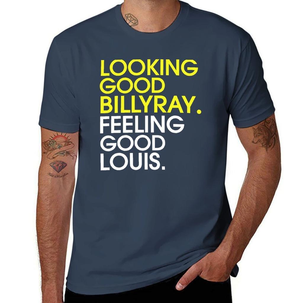 Looking Good Billy Ray Feeling Good Louis Trading Places Tshirt Unisex T Shirts High Quality Luxury Brand Tshirt
