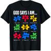 God Says I Am Autism Awareness Day Puzzle Pieces Christian T Shirts Unisex Cotton Humor Tee Short Sleeve Unisex Loose Clothing