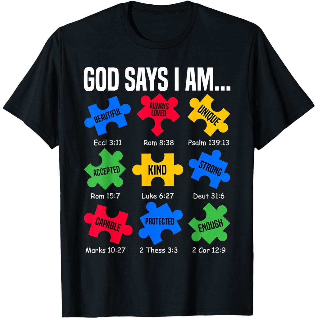 God Says I Am Autism Awareness Day Puzzle Pieces Christian T Shirts Unisex Cotton Humor Tee Short Sleeve Unisex Loose Clothing