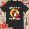 Buc-Ee’s Knuck If You Buck T-shirt Unisex T-shirt