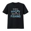 I M Only Happy When Fishing T Shirt Funny Fathers Day Outdoor Hobby  Vintage Washed Breathable Top For Everyday Wear Stretched