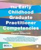 Kniha The Early Childhood Graduate Practitioner Competencies : A Guide for Professional Practice
