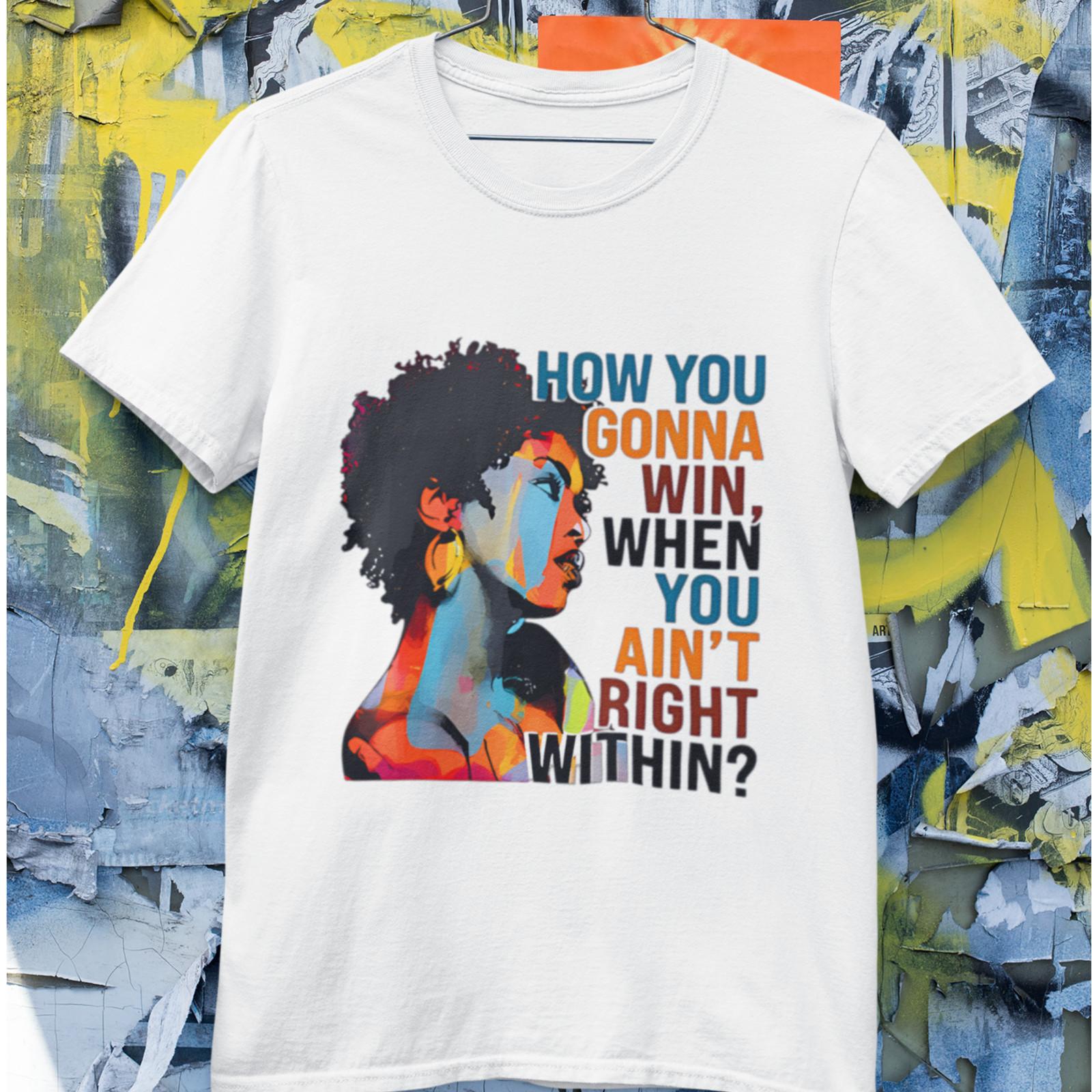 How You Gonna Win Quote T-Shirt | Motivational Afro Art Graphic Tee M